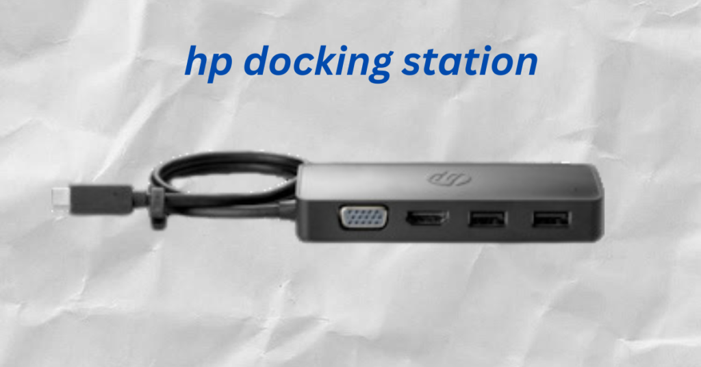 HP Docking Station for Laptop