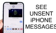 How to See Unsent Messages on Iphone